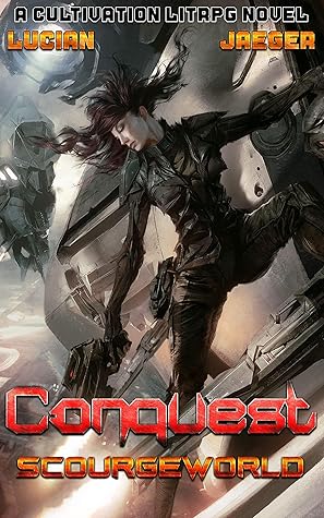 Jaeger Mitchells Conquest (ScourgeWorld, Book 2)