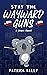 Stay the Wayward Guns