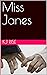 Miss Janes by KJ Rise