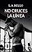 No cruces la línea (Amor Andaluz #1)