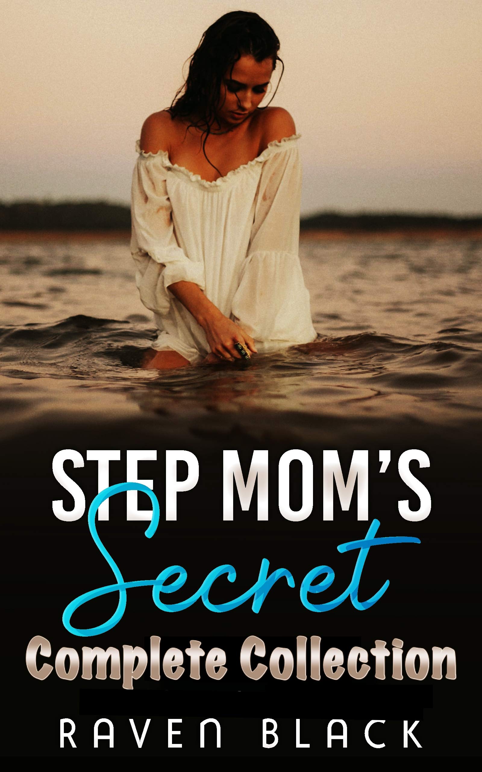Stepmom's Secret: Complete Collection (A Taboo/Age-Gap/Romance) (Step Mom's Secret)