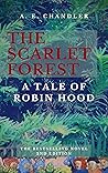 The Scarlet Forest by A.E. Chandler