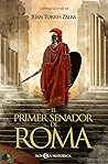 Book cover for El primer senador de Roma: Carthago delenda est