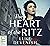 The Heart of the Ritz