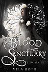 Blood Sanctuary (Blood Grace, #3-4) Blood Sanctuary (Blood Grace, #3-4)