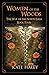 Women of the Woods (The War...