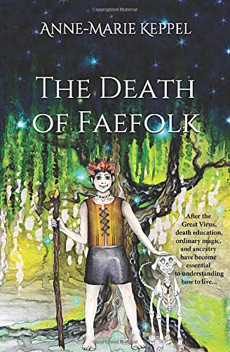 The Death of Faefolk (Ancient Death Doula Series)