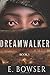 Dream Walker: Visions Of The Dead Book 1