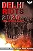 Delhi Riots 2020: The Untold Story