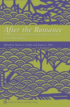 After the Romance: Communities and Environmental Governance in the Philippines