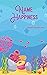 Name Happiness: An amazing adventurous life of a fish in the sea