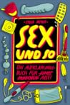 Sex und so: Ein A...