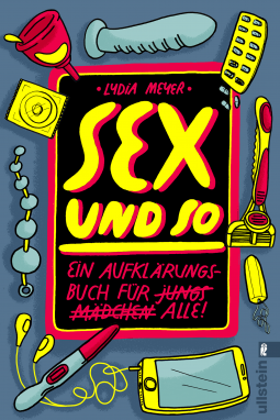 Sex und so: Ein Aufklärungsbuch für alle (Paperback)