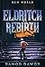 Eldritch Rebirth: New World