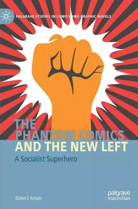 The Phantom Comics and the New Left: A Socialist Superhero (Hardcover)