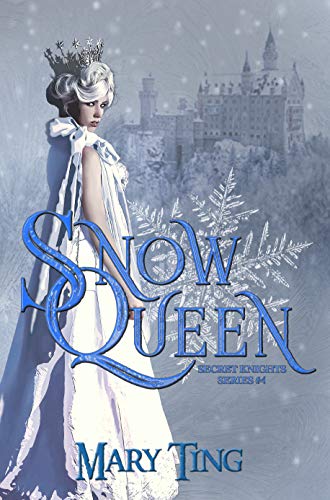 Snow Queen (Secret Knights, #4)