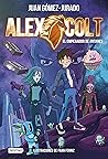 Alex Colt: El emp...