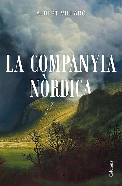 Portada de La companyia nòrdica, de Albert Villaró