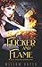 Flicker and Flame (Magic Bound #1)