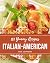 101 Yummy Italian-American ...