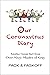 Our Coronavirus Diary by Carol Pack