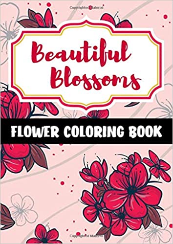 Beautiful Blossoms: Flower Coloring Book