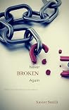 Never Broken Again: Getting rid of things that break us (Goodbye to broke!)