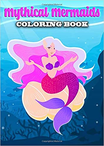 Mythical Mermaids Coloring Book