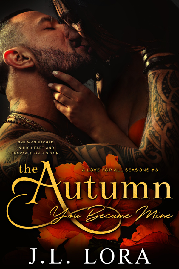 The Autumn You Became Mine (A Love for All Seasons, #3)