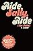 Ride, Sally, Ride by Douglas Wilson