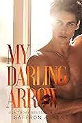 My Darling Arrow (St. Mary’s Rebels, #1)
