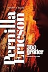 300 grader by Pernilla Ericson