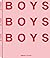 Boys, Boys, Boys by Pascal Ghislain