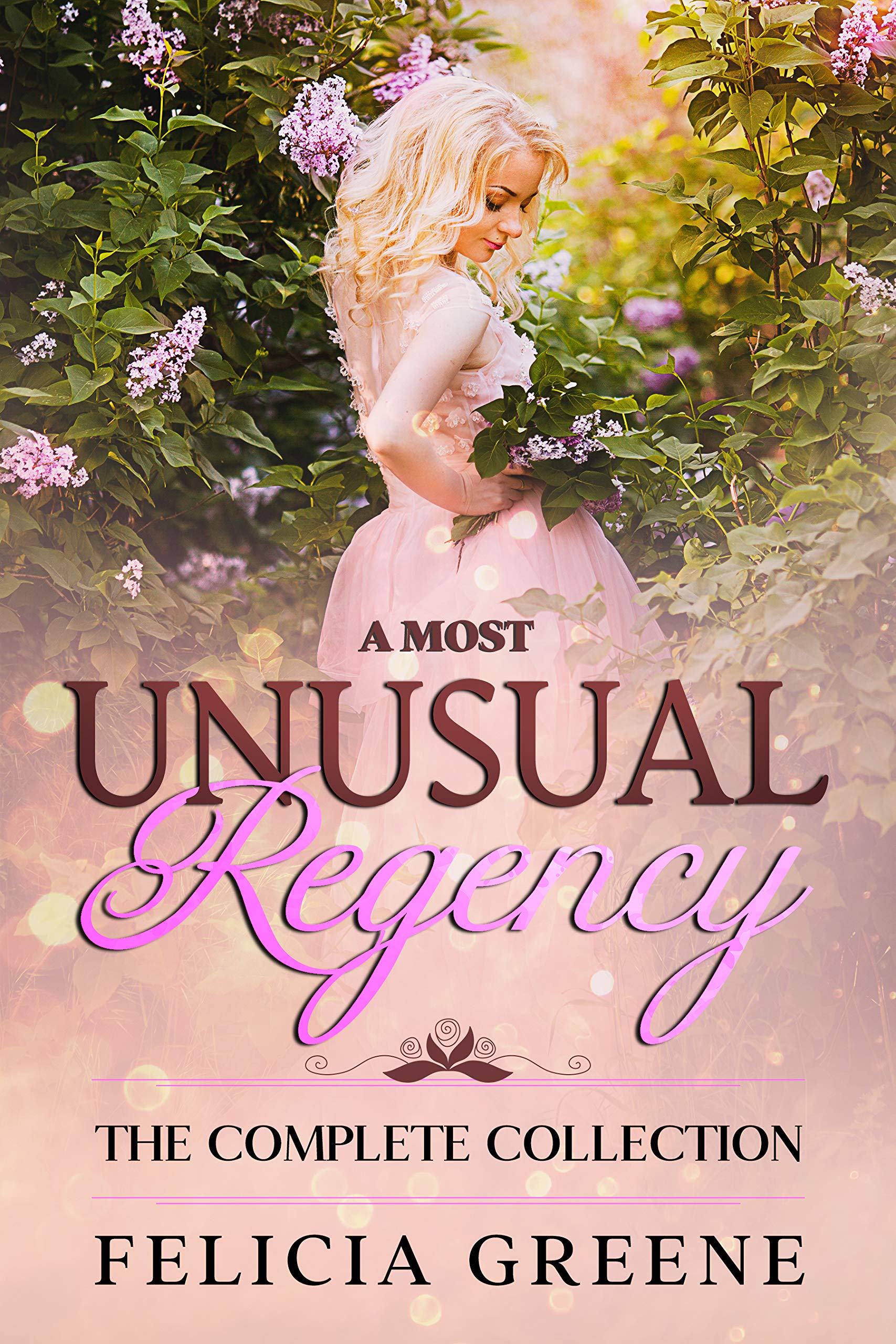 A Most Unusual Regency: The Complete Collection (Historical Romance Collections)