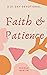Faith & Patience by Nicole Austin