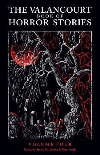 The Valancourt Book of Horror Stories: Volume Four (Hardcover)
