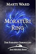 Moraturi Ring: Paradisi Chronicles