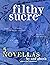 Filthy Sucre - 3 Novellas