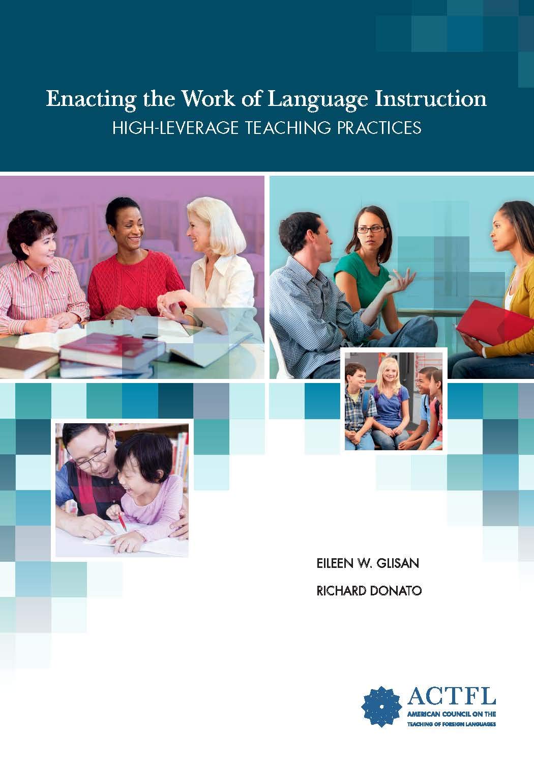 Enacting the Work of Language Instruction, Volume 1: High-Leverage Teaching Practices (Kindle Edition)