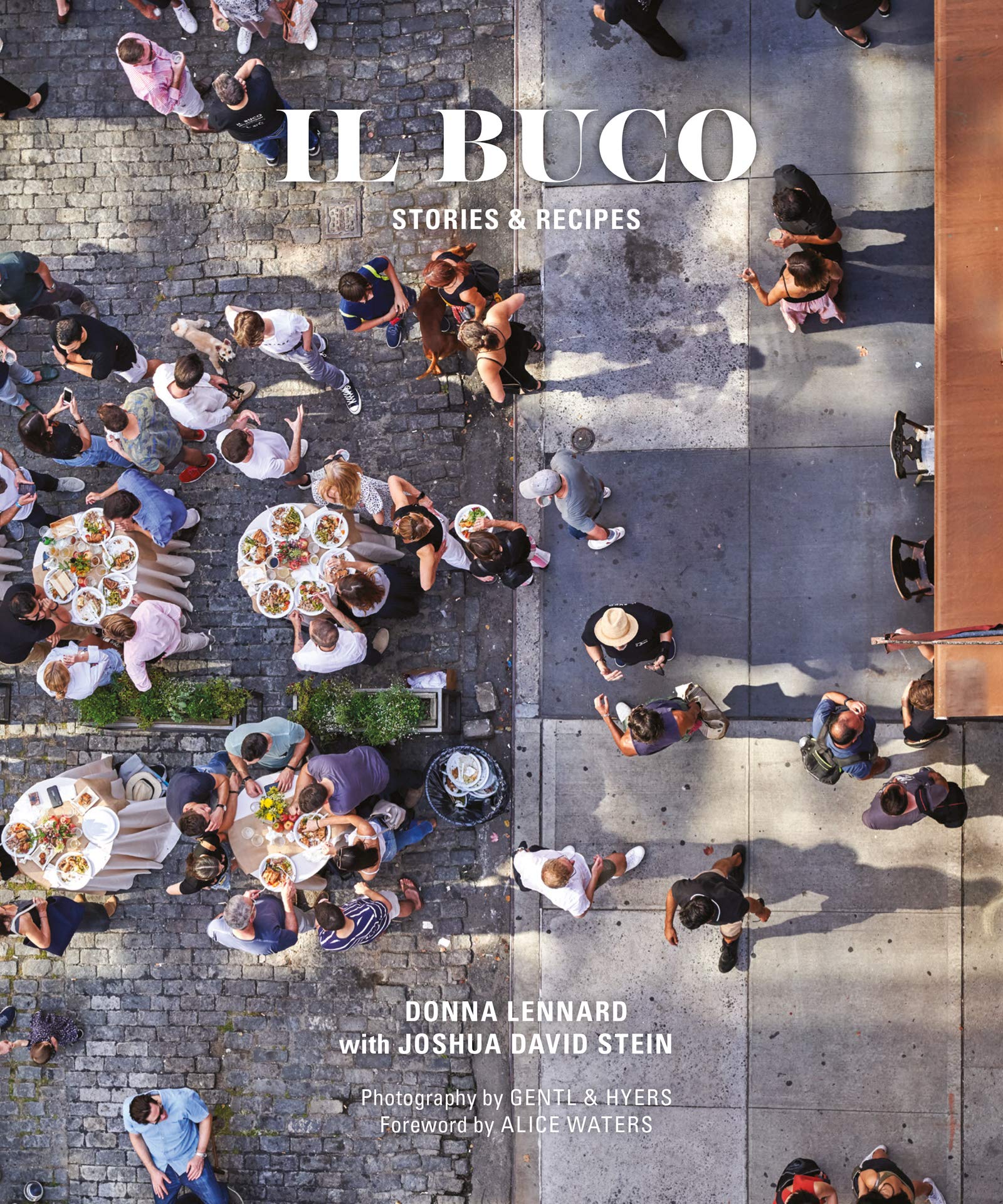 Il Buco: Stories & Recipes (Kindle Edition)