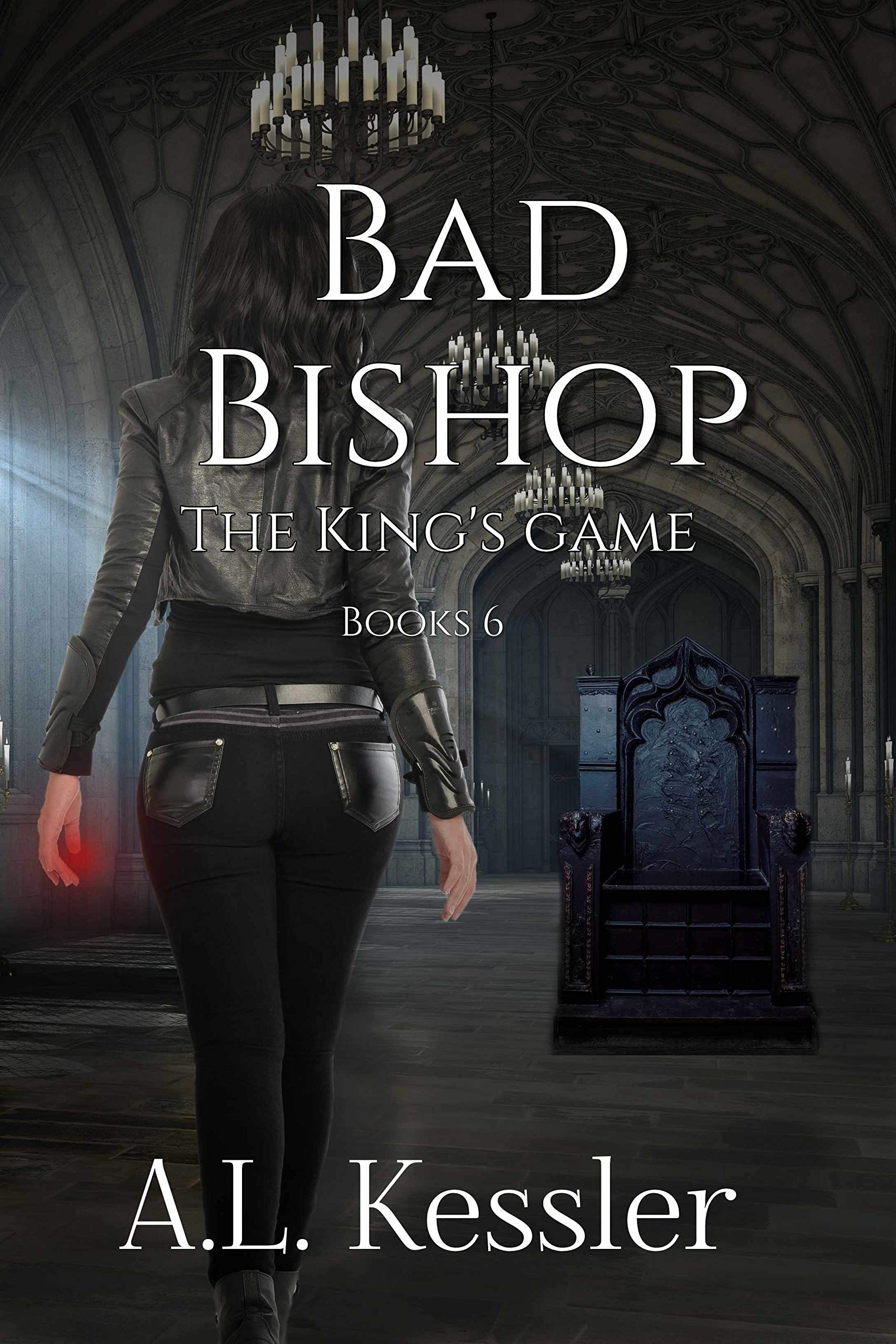 Bad Bishop (The King's Game Book 6)