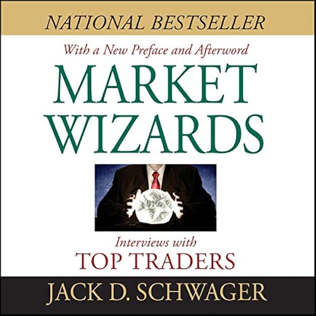Market Wizards: Interviews with Top Traders