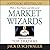 Market Wizards by Jack D. Schwager Market Wizards by Jack D. Schwager