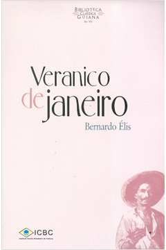 Veranico de Janeiro (Coleção Biblioteca Clássica Goiana - Século XX #2)