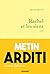 Rachel et les siens by Metin Arditi