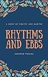 Rhythms And Ebbs A Book Of Poetry And Quotes