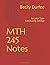 MTH 245 Notes: for John Tyl...