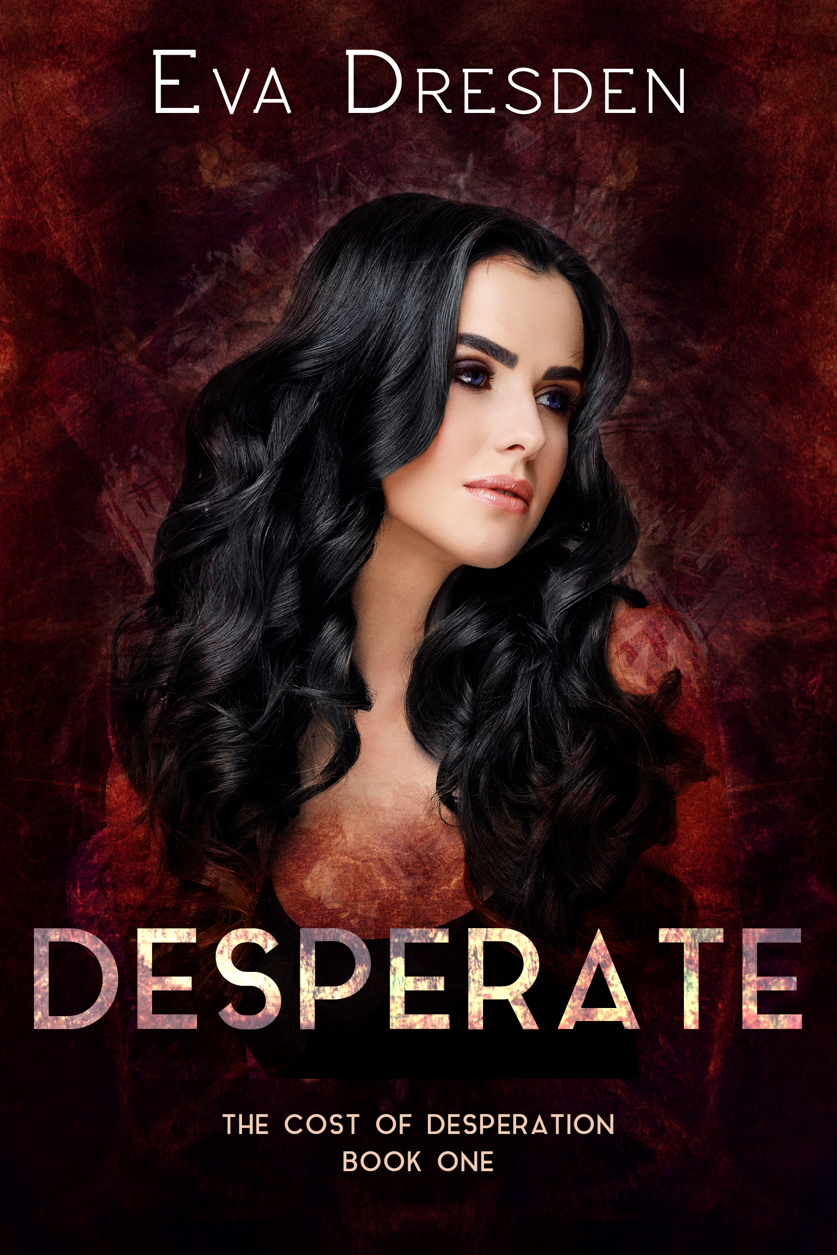 Desperate (The Cost of Desperation #1)