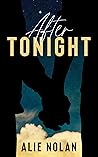 After Tonight by Alie Nolan