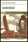 Soledad by Rubén Salazar Mallén Soledad by Rubén Salazar Mallén